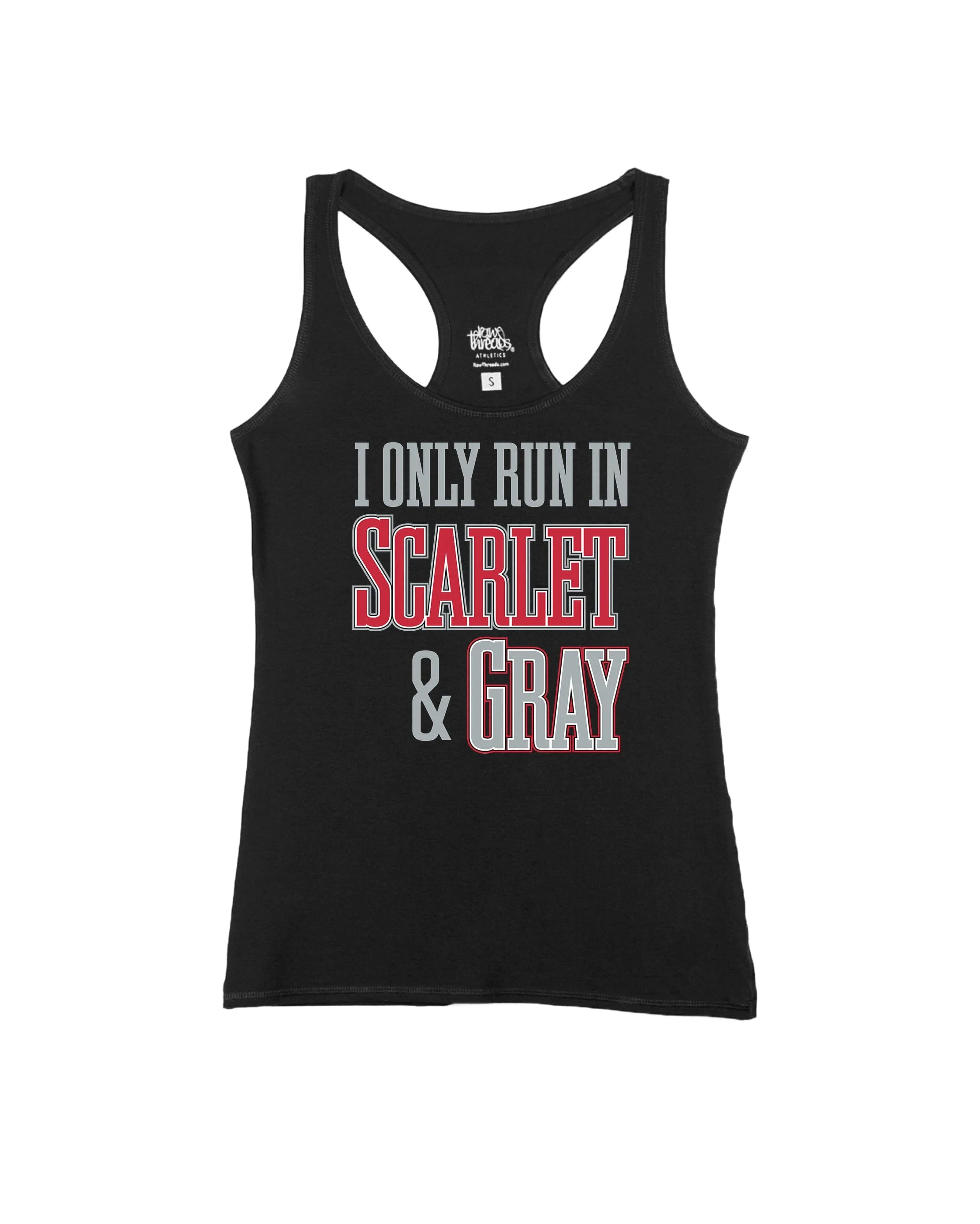 I Only run in Scarlet and Gray