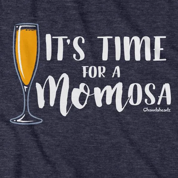 It's Time For a MOMosa T-Shirt