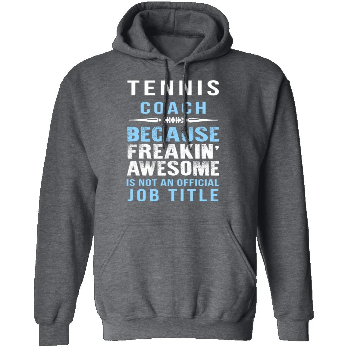 Tennis Coach T-Shirt