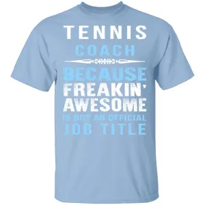 Tennis Coach T-Shirt