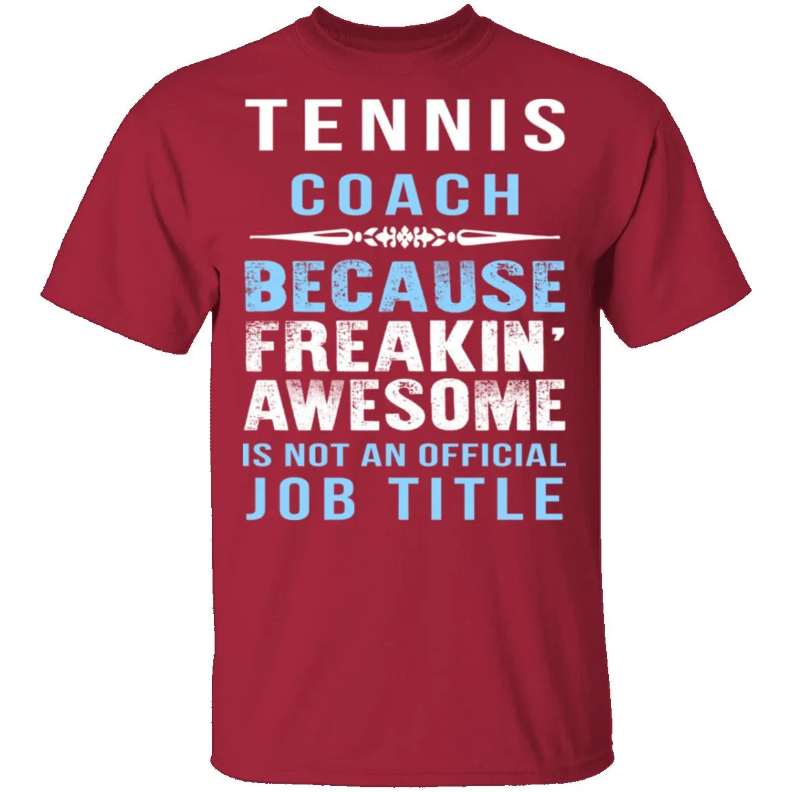 Tennis Coach T-Shirt